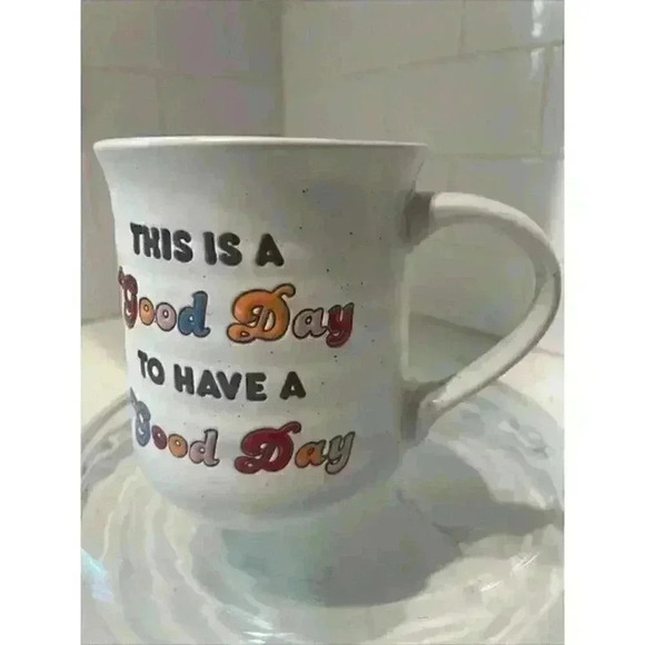 THIS IS A GOOD DAY TO HAVE A GOOD DAY 16oz Stoneware Mug Double Sided - Picture 6 of 11